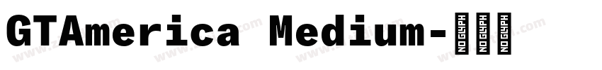 GTAmerica Medium字体转换